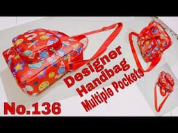 DIY: Designer Handbag, Shoulder Bag No. 136, With Multiple Pockets Tutorial By Anamika Mishra...