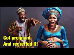 You will never  get pregnant again after watching this! #folktales #tales #africantales