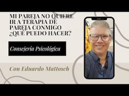 Mi pareja no quiere ir a terapia de pareja conmigo ¿Qué puedo hacer?