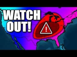 Models Show Weeks of Dangerous Storms... Big Changes Coming