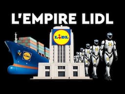 Pourquoi LIDL est l'entreprise la plus sous-estimée du monde