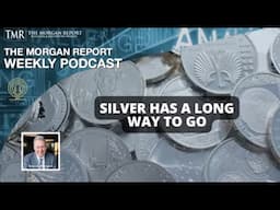 David Morgan: Silver Still Has A Long Way To Go