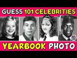 Guess "101 CELEBRITIES From Their YEARBOOK PHOTO" QUIZ! 👀 TRIVIA/CHALLENGE