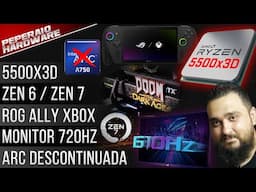 Resumão – RYZEN 5 5500x3D AM4 / DDR4 e ARC indo de base / Zen 6 e Zen 7 / Monitor 720Hz / CPU NVIDIA