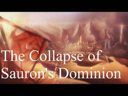 The Fourth Age - The Collapse of Sauron's Dominion