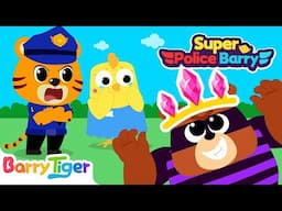 Robber Bear's Hiding, Go Find Him! | Sheriff Tiger | Kids Cartoon & Educational Video |BarryTiger