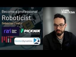 Become a professional Robotics Software Engineer - Sebastian Castro (Senior Roboticist & Educator)