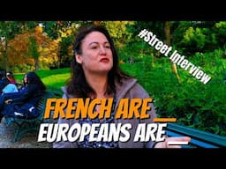 How Europeans See The French: Asking Expats in Paris