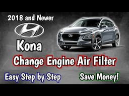 Hyundai Kona - Replace Engine Air Filter - Replacement for Beginners 2018 2019 2020 2021 2022 2023