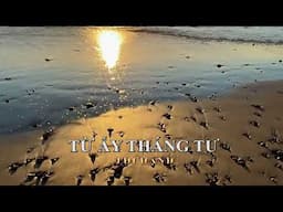 TỪ ẤY THÁNG TƯ