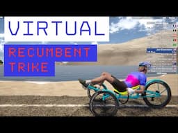 Riding a Virtual Recumbent Trike in Training Peaks Virtual!