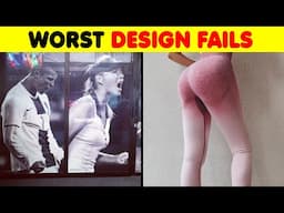 The Best of Funniest Design Fails Ever