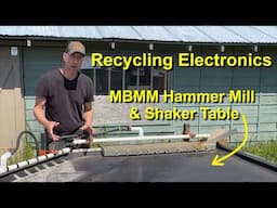 Recycling Electronics for Gold & Silver, PCB & E-Waste Recovery with MBMM Hammer Mill & Shaker Table