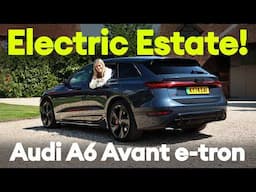 FIRST DRIVE: Audi A6 Avant e-tron: the perfect family EV for SUV-haters?
