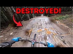 Whistlers A-Line Trail DESTROYED!!! (The Worst Conditions Ever)
