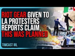 RIOT GEAR Being Given To LA Protesters Reports Claim, THIS WAS PLANNED
