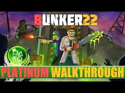 Bunker 22 100% Platinum Walkthrough - Trophy & Achievement Guide