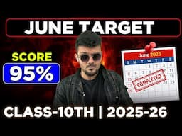 JUNE Month TARGETS🔥|| How to score 95% in Class 10 🎯 || Maharashtra Board || Parth Momaya