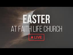 Faith Life Church Easter Service LIVE 4/19/2025 | Pastor Gary Keesee