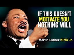 ONE OF THE GREATEST SPEECHES OF ALL TIME - Martin Luther King Jr. MOTIVATIONAL Speech
