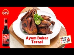 Resep Sederhana AYAM BAKAR TERASI, bikin nambah nasi terus! - Resep Ahli ABC #KecapManisABC