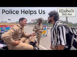 UP Police Helped Us on Day 3 | ₹0 Money Travel | Hitchhiking to Kedarnath