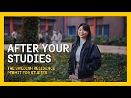 The Swedish Residence Permit for Studies - After Your Studies - Part 5