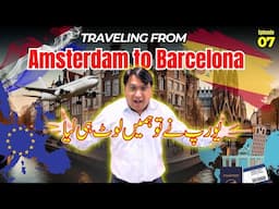 Europe Has Robbed Us - Amsterdam to Barcelona Travel Guide