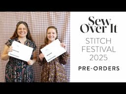 Sew Over It - London Stitch Festival Pre-Orders