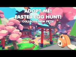 EASTER EGG HUNT & COLLECT 5 NEW PETS IN ADOPT ME!