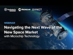 Navigating the Next Wave of the New Space Market with Microchip Technology
