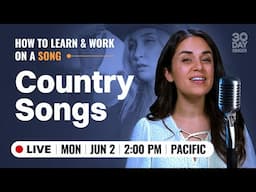 How to learn & work on a song - country songs