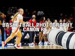 Covering a College Championship basketball game | Canon R6 + More