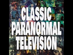 CLASSIC PARANORMAL TELEVISION