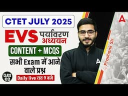 CTET July 2025 | CTET EVS PYQs | CTET EVS Content + MCQ | CTET EVS | By Prashank Sir