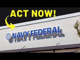 You MUST Do This NOW with Navy Federal Credit Union