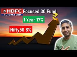 HDFC focused 30 Fund | Is better than Nifty 50 ?