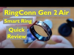 RingConn Gen 2 Air - Affordable Smart Ring with SpO2/HR/Temp/Stress/Sleep/Activity: Quick Review