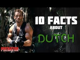 10 Facts about Dutch from Predator