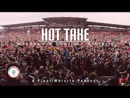 HOT TAKE | Wrexham v Charlton Athletic
