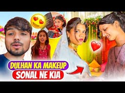 Disha Ki Shaadi Mai Dulhan Ka Makeup Sonal Ne Kia 😍 aaz puri rat dance Kia 😵function shuru ho gye h