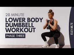 LOWER BODY DUMBBELL WORKOUT (Phase 3) | 8 Week 'Elevate' Program.. Ashley Freeman
