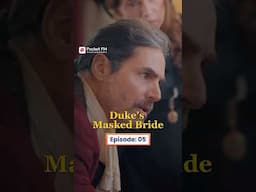 The Duke's Masked Bride | Ep.5 | Full Series | Pocket FM #TDMWLA03 #pocketfm #ytshort