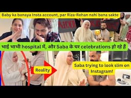 Saba's baby's name-reveal || भाई भाभी hospital में, और Saba के घर celebrations  #sabakajahan