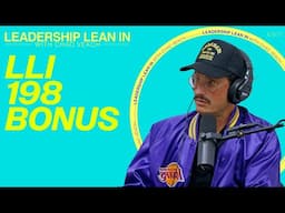 LLI 198 Bonus Episode