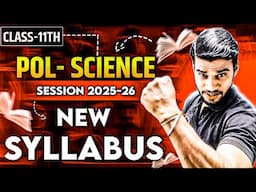 Class 11 Political Science Syllabus 2025-26 || New Syllabus Of Political science Session 2025-26