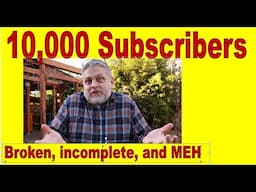 10,000 Subscriber Special (yard holes, unfinished pavers, ruts in grass, leaning trees, & problems)