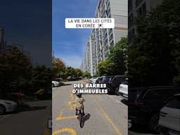La vie dans les cités en Corée 🇰🇷
