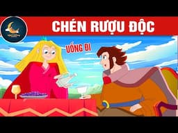 CHÉN RƯỢU ĐỘC - TRUYỆN CỔ TÍCH - QUÀ TẶNG CUỘC SỐNG - HOẠT HÌNH CHO BÉ - HOẠT HÌNH