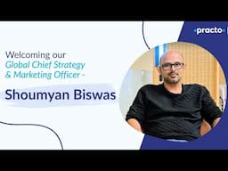 Welcoming Shoumyan Biswas | Practo’s Global Chief Strategy & Marketing Officer
